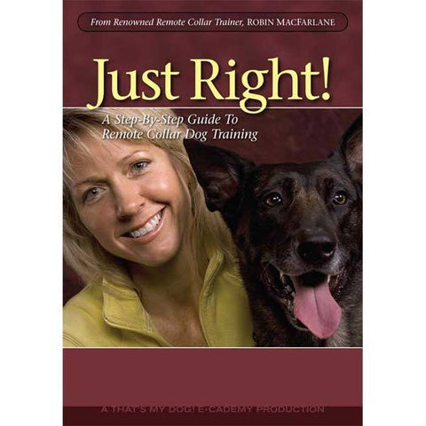 Just Right Dog Training DVD Volume 1 That's My Dog 