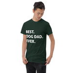 Best Dog Dad Ever Shirt - Men's Classic T-Shirt InfiniteWags Forest S 